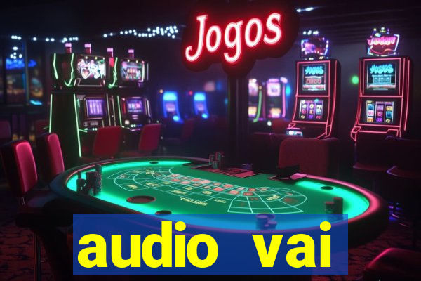 audio vai corinthians whatsapp